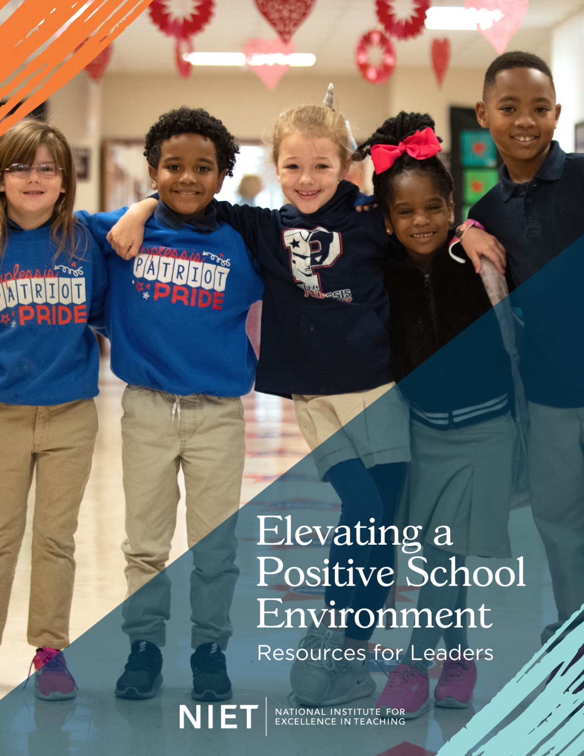 Elevating a Positive School Environment: Resources for Leaders